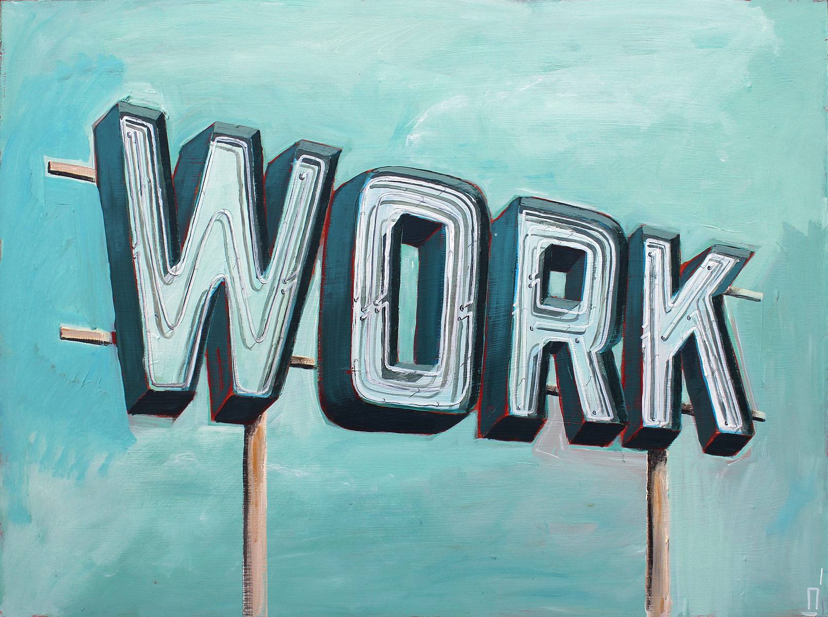 A painting of the word work on top of a pole.
